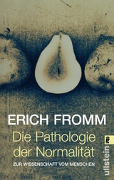 Die Pathologie der Normalit&auml;t - Erich Fromm