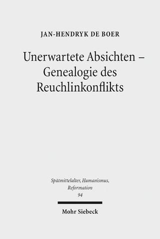 Unerwartete Absichten - Genealogie des Reuchlinkonflikts