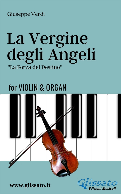 La Vergine degli Angeli - Violin & Organ - Giuseppe Verdi