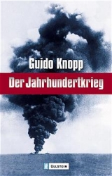 Der Jahrhundertkrieg - Guido Knopp