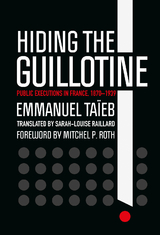 Hiding the Guillotine - Emmanuel Ta&iuml;eb