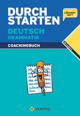 Durchstarten Deutsch Grammatik. Coachingbuch - Ebner, Helga; Ebner, Jacob; Fischer, Franz; Geroldinger, Birgit; Neubauer, Gottfried; Waser, Johann