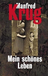 Mein sch&ouml;nes Leben - Manfred Krug