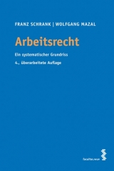 Arbeitsrecht - Schrank, Franz; Mazal, Wolfgang