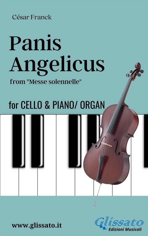 Panis Angelicus - Cello & Piano/Organ - César Franck