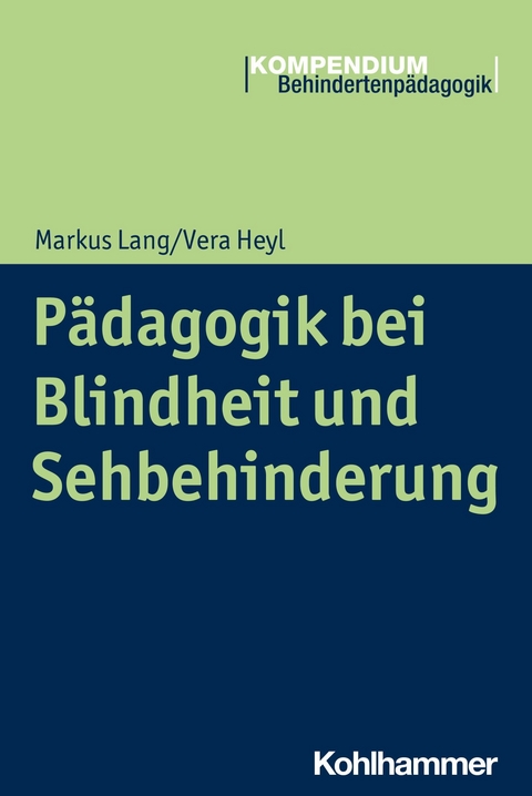 P&auml;dagogik bei Blindheit und Sehbehinderung - Vera Heyl