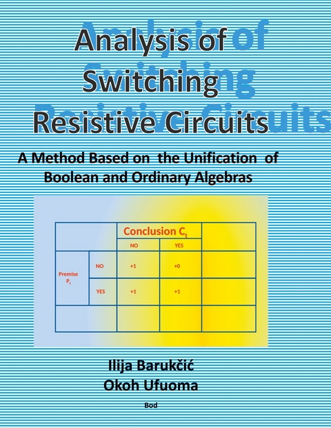 Analysis of Switching Resistive Circuits -  Ilija Barukcic,  Okoh Ufuoma