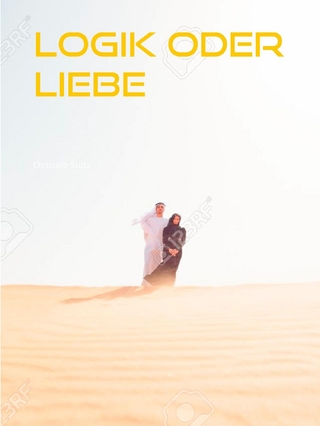 Logik oder Liebe