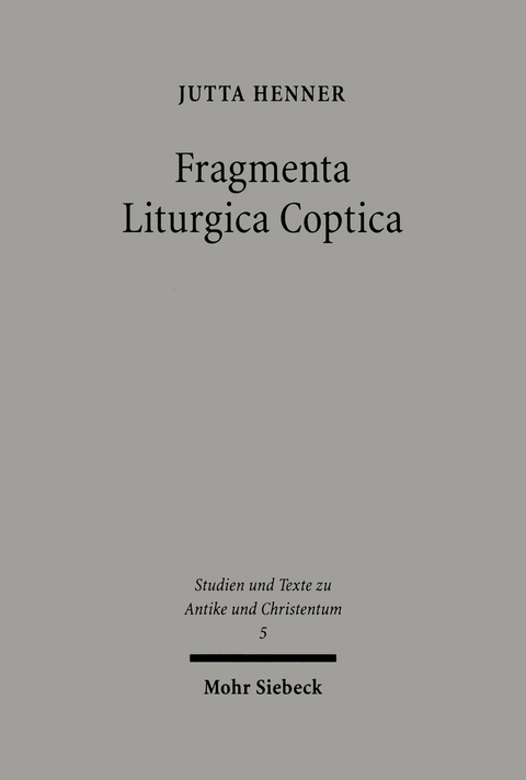 Fragmenta Liturgica Coptica -  Jutta Henner
