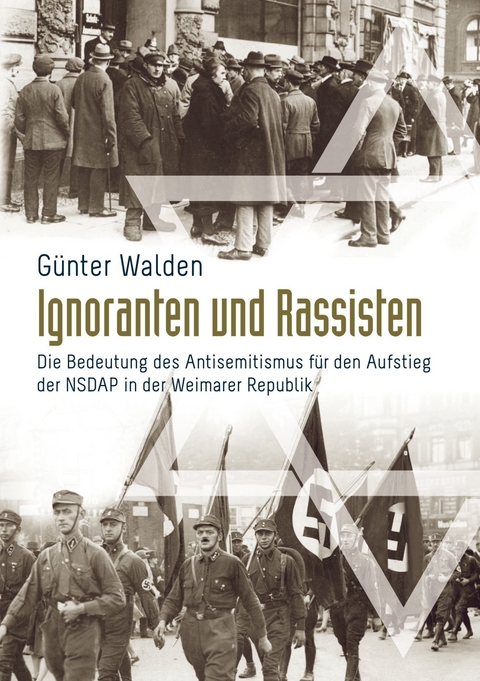 Ignoranten und Rassisten - G&uuml;nter Walden