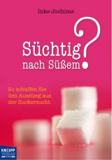 S&uuml;chtig nach S&uuml;&szlig;em? - Inke Jochims