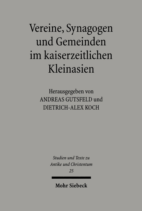 Vereine, Synagogen und Gemeinden im kaiserzeitlichen Kleinasien - 