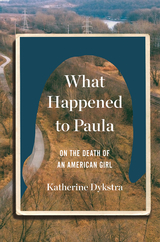 What Happened to Paula - Katherine Dykstra