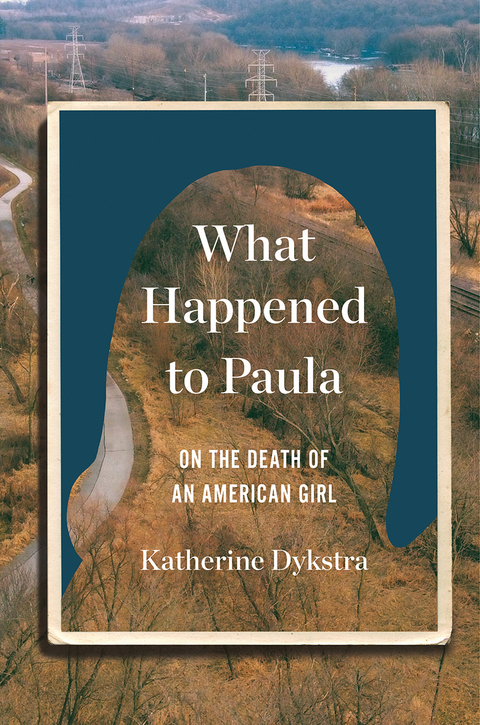 What Happened to Paula - Katherine Dykstra