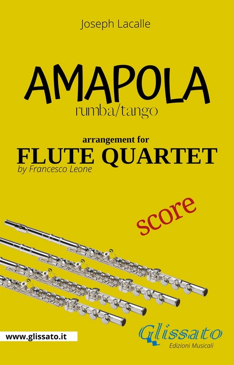 Flute Quartet Score of "Amapola" - Joseph Lacalle, a cura di Francesco Leone