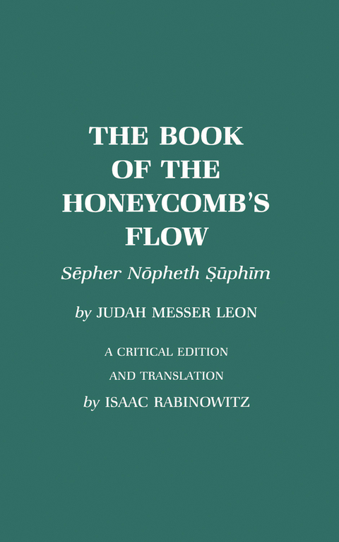 The Book of the Honeycomb's Flow - Isaac Rabinowitz, Judah Messer Leon