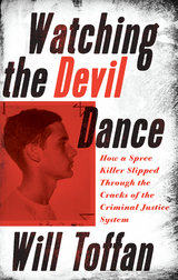 Watching the Devil Dance - William Toffan