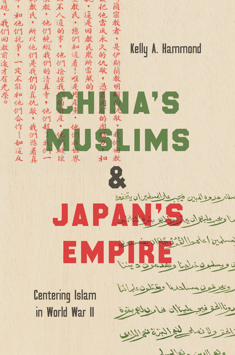 China's Muslims and Japan's Empire - Kelly A. Hammond