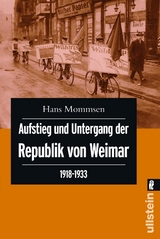 Aufstieg und Untergang der Republik von Weimar 1918-1933 - Mommsen, Hans