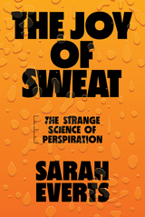 The Joy of Sweat - Sarah Everts