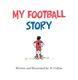 My Football Story - D. Collins