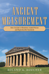 Ancient Measurement - Roland A.. Boucher