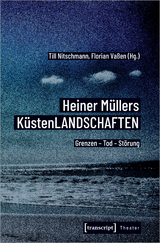 Heiner M&uuml;llers K&uuml;stenLANDSCHAFTEN - 