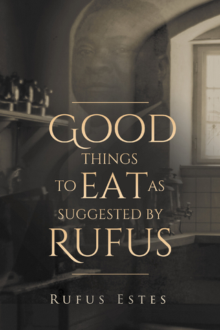 Good Things to Eat As Suggested by Rufus