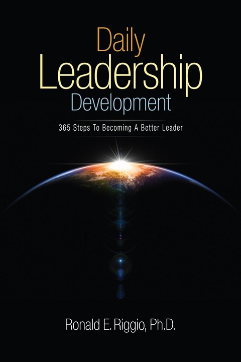Daily Leadership Development -  Ronald E. Riggio