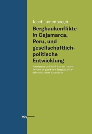 Bergbaukonflikte in Cajamarca, Peru, und gesellschaftlichpolitische Entwicklung