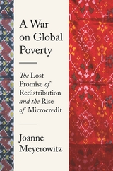 War on Global Poverty -  Joanne Meyerowitz