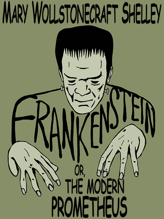 Frankenstein; or, The Modern Prometheus