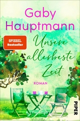 Unsere allerbeste Zeit - Gaby Hauptmann