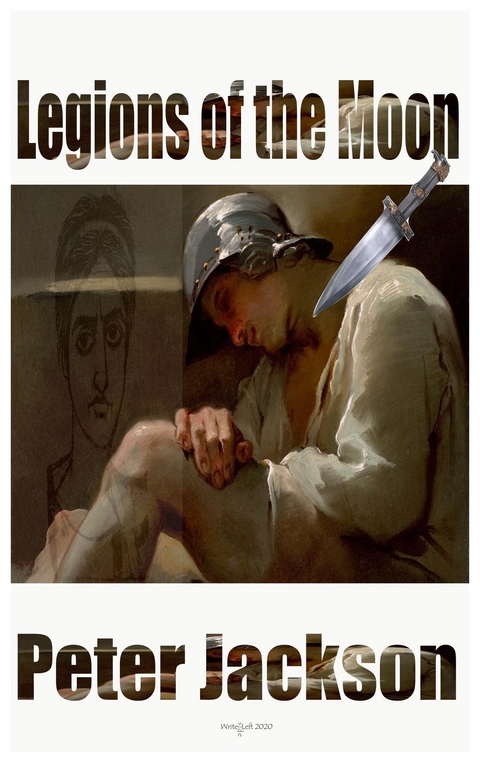 Legions of the Moon -  Peter Jackson
