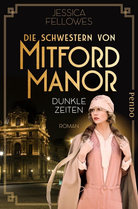 Die Schwestern von Mitford Manor - Dunkle Zeiten -  Jessica Fellowes