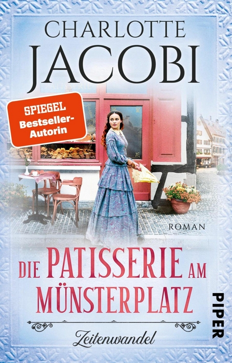 Die Patisserie am M&uuml;nsterplatz &ndash; Zeitenwandel - Charlotte Jacobi