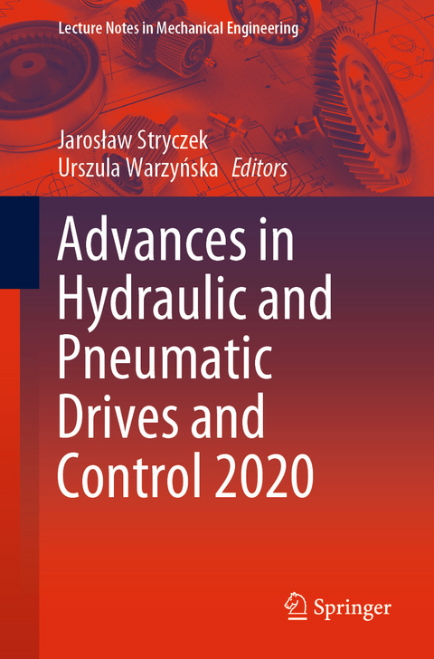 Advances in Hydraulic and Pneumatic Drives and Control 2020 - 