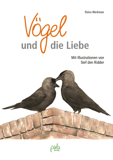 V&ouml;gel und die Liebe - Elvira Werkman