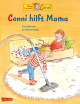 Conni-Bilderb&uuml;cher: Conni hilft Mama - Liane Schneider