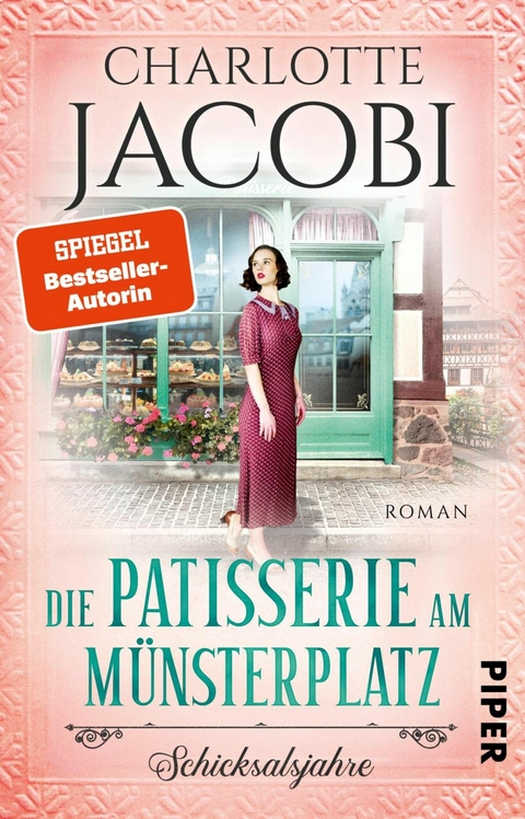 Die Patisserie am M&uuml;nsterplatz &ndash; Schicksalsjahre - Charlotte Jacobi