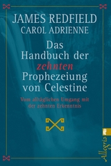 Das Handbuch der zehnten Prophezeiung von Celestine - James Redfield, Carol Adrienne