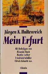 Mein Erfurt - J&uuml;rgen K Hultenreich