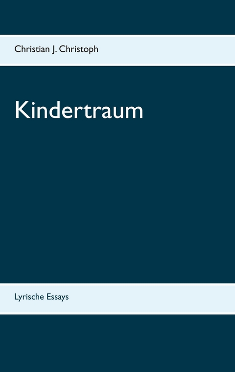 Kindertraum - Christian J. Christoph