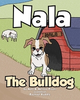 Nala The Bulldog -  Matt Pisani,  Melissa Pisani