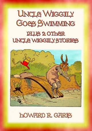 UNCLE WIGGILY GOES SWIMMING plus 2 other Uncle Wiggily Stories