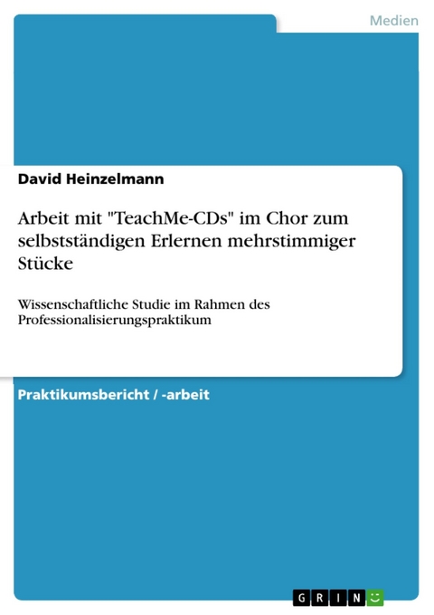 Arbeit mit "TeachMe-CDs" im Chor zum selbstst&auml;ndigen Erlernen mehrstimmiger St&uuml;cke - David Heinzelmann