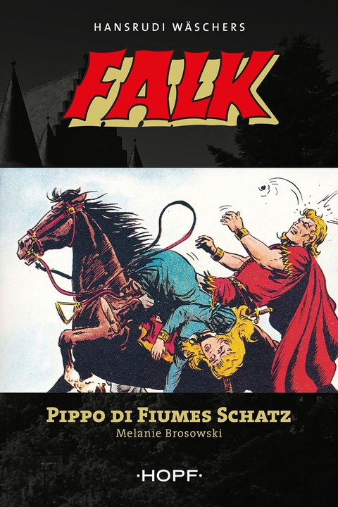Falk 8: Pippo di Fiumes Schatz - Melanie Brosowski