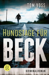Hundstage f&uuml;r Beck - Tom Voss