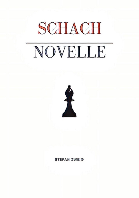 Schachnovelle - Stefan Zweig