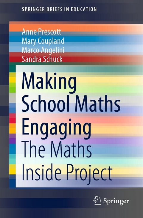 Making School Maths Engaging -  Anne Prescott,  Mary Coupland,  Marco Angelini,  Sandra Schuck